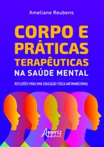 Livro - Corpo e práticas terapêuticas na saúde mental