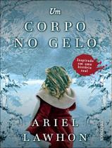 Livro - Corpo No Gelo, Um - TORDESILHAS