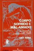 Livro - Corpo sofrido e mal-amado