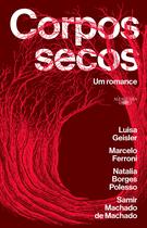 Livro - Corpos secos: Um romance Livro - Corpos secos: Um romance