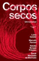 Livro - Corpos secos: Um romance