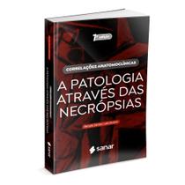 Livro Correlações Anatomoclínicas A Patologia Através das Necrópsias, 1ª Edição 2022