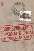Livro - Correspondência comercial e oficial com técnicas de redação