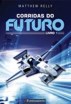 Livro - Corridas Do Futuro - Livro 1 Livro - Corridas Do Futuro - Livro 1