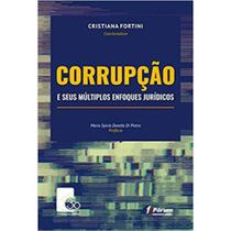 Livro - Corrupção e seus múltiplos enfoques jurídicos Livro - Corrupção e seus múltiplos enfoques jurídicos