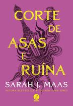Livro - Corte de asas e ruína (Vol. 3 Corte de espinhos e rosas) - Galera