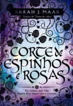 Livro - Corte de espinhos e rosas (Vol. 1) - Galera
