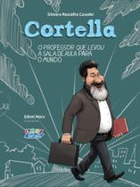 Livro - Cortella - O Professor que levou a sala de aula para o mundo
