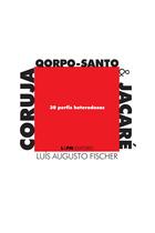 Livro - Coruja, qorpo-santo & jacaré: 30 perfis heterodoxos Livro - Coruja, qorpo-santo & jacaré: 30 perfis heterodoxos