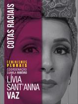 Livro Cotas Raciais Lívia Sant’Anna Vaz Livro Cotas Raciais Lívia Sant’Anna Vaz