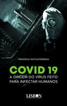 Livro - Covid 19 - a origem do vírus feito para infectar humanos Livro - Covid 19 - a origem do vírus feito para infectar humanos