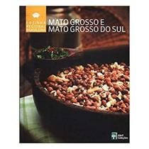 Livro - Cozinha Regional - Mato Grosso E Mato Grosso Do Sul - Editora Abril