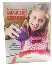 Livro - Cozinhando com a Minichef Serena