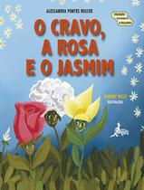 Livro - Cravo, A Rosa E O Jasmim, O