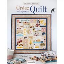Livro Créez Votre Propre Quilt - Leçons d'Appliqué (Crie Sua Própria Colcha - Lições de Apliques)