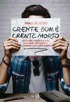 Livro - CRENTE BOM É CRENTE MORTO Livro - CRENTE BOM É CRENTE MORTO