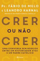Livro - Crer ou não crer Livro - Crer ou não crer