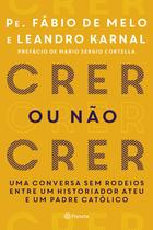 Livro - Crer ou não crer Livro - Crer ou não crer