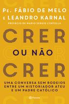 Livro - Crer ou não crer