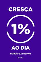 Livro - Cresça 1% ao dia Livro - Cresça 1% ao dia