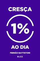 Livro - Cresça 1% ao dia