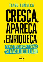 Livro - Cresça, Apareça e Enriqueça Livro - Cresça, Apareça e Enriqueça