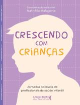 Livro - Crescendo Com Criancas