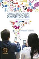 Livro - Crescendo com sabedoria Livro - Crescendo com sabedoria