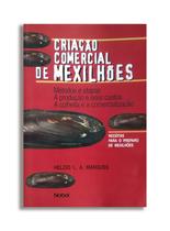 Livro: Criação Comercial de Mexilhões Autor: Helcio Marques (Novo, Lacrado)