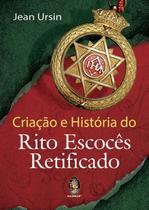 Livro - Criação e história do rito escocês retificado