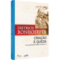Livro - CRIAÇÃO E QUEDA - UMA INTERPRETAÇÃO TEOLÓGICA DE GÊNESIS 1-3