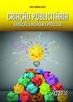 Livro - Criação publicitária: evolução, linguagem e processo