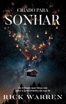 Livro - Criado para sonhar – do mesmo autor de "Uma Vida com Propósitos" Livro - Criado para sonhar – do mesmo autor de "Uma Vida com Propósitos"