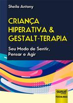 Livro - Criança Hiperativa & Gestalt-Terapia