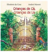 Livro Crianças de Cá, Crianças de Lá