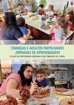 Livro - Crianças e adultos partilhando jornadas de aprendizagem
