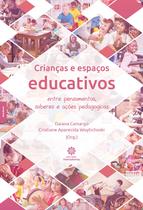 Livro - Crianças e espaços educativos: