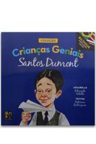 Livro Crianças Geniais - Santos Dumont Ed. Pé Da Letra