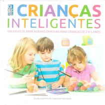 Livro Crianças Inteligentes - 100 idéias de brincadeiras criativas