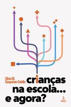 Livro - Crianças na escola... E agora?