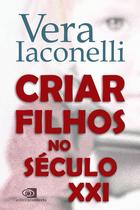 Livro - Criar filhos no século XXI