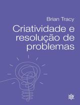 Livro - Criatividade E Resolucao De Problemas