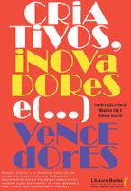 Livro - Criativos, inovadores... e vencedores! Livro - Criativos, inovadores... e vencedores!