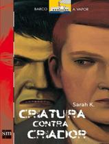 Livro - Criatura Contra Criador - 2ª Ed