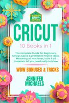Livro CRICUT: o guia completo para iniciantes + Ideia de projeto