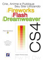 Livro - Crie, anime e publique seu site fireworks CS4, Flash cs4 e Dreamweaver CS4