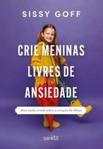 Livro - Crie meninas livres de ansiedade Livro - Crie meninas livres de ansiedade
