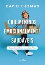 Livro - Crie meninos emocionalmente saudáveis Livro - Crie meninos emocionalmente saudáveis