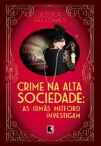 Livro Crime na Alta Sociedade Jessica Fellowes