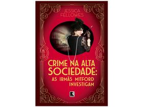 Livro Crime na Alta Sociedade Jessica Fellowes